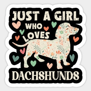 Just a Girl Who Loves Dachshunds Flower Sticker